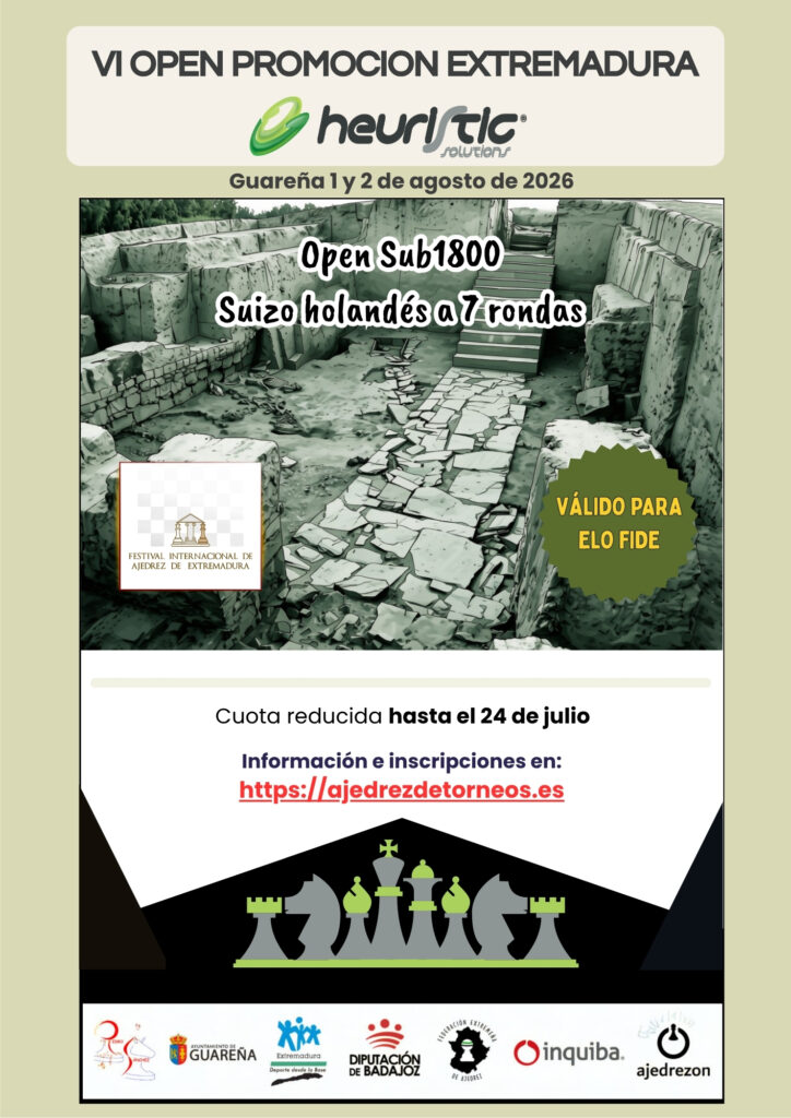 torneo ajedrez vi open promocion extremadura heuristic solutions